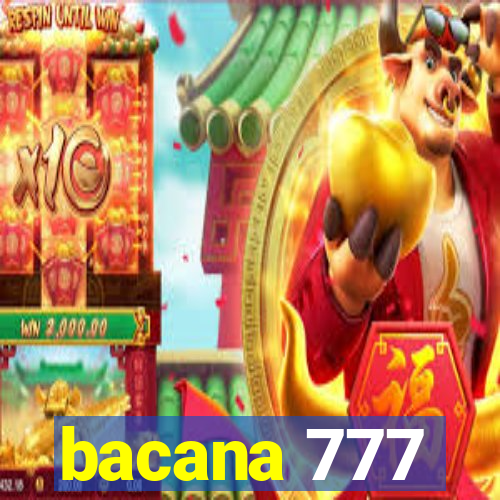 bacana 777